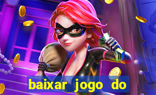 baixar jogo do tigrinho demo